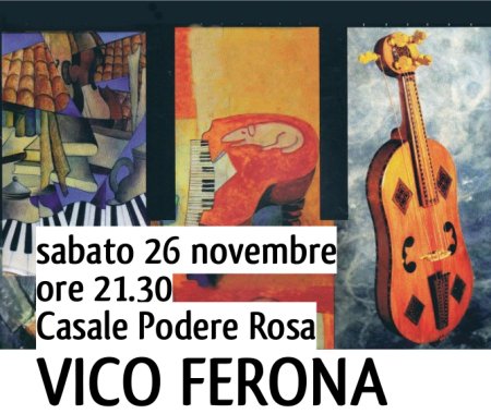 promoflyer del Concerto dei Vico Ferona in programma sabato 26 novembre 2011 al Casale Podere Rosa