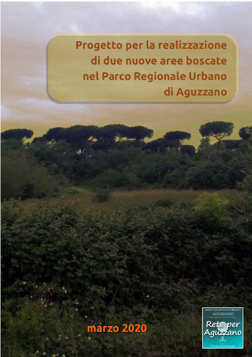 Progetto per la realizzazione di due nuove aree boscate nel Parco Regionale Urbano di Aguzzano (2020)