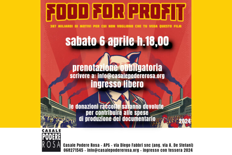 Food for profit, proiezione documentario, sabato 6 aprile 2024