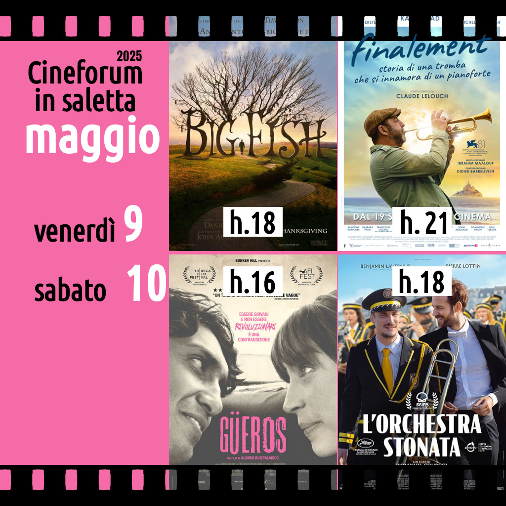 Cineforum in saletta venerdì 9 e sabato 10 maggio 2025