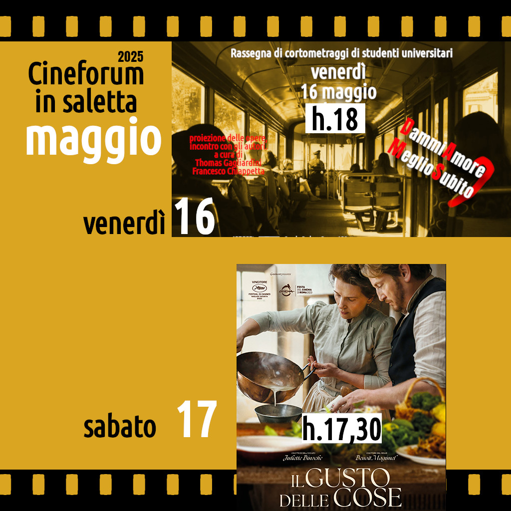 Cineforum in saletta venerdì 16 e sabato 17 maggio 2025