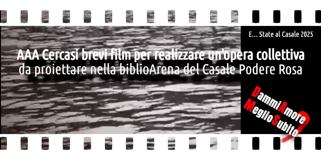 AAA Cercasi brevi film per realizzare un’opera collettiva