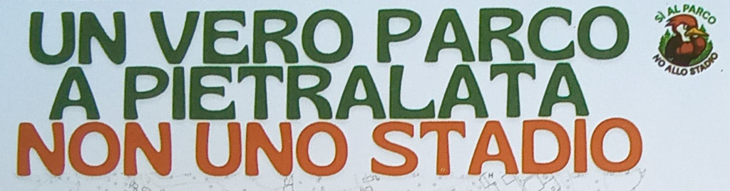 raccolta firme SALVIAMO IL PARCO DI PIETRALATA E
IL SUO BOSCO. NO AL CEMENTO E AL CONSUMO DI SUOLO!