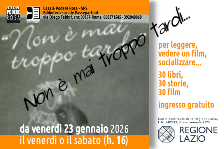 Non è mai troppo tardi… dal 23 gennaio al 20 febbraio 2026