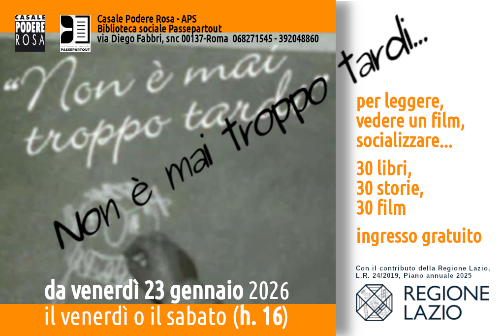 Non è mai troppo tardi… dal 23 gennaio al 20 febbraio 2026