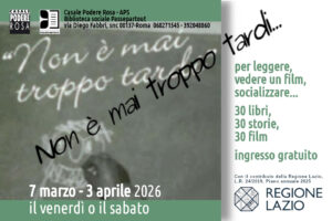 Non è mai troppo tardi... dal 7 marzo al 3 aprile 2026