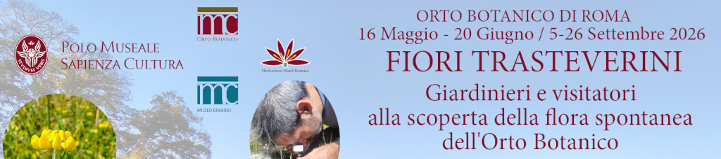Fiori Trasteverini - Orto Botanico di Roma 2026