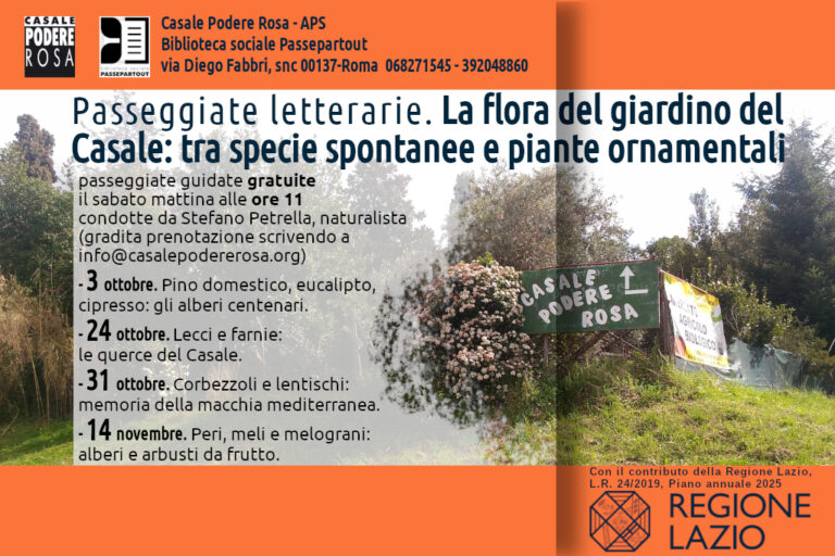 Passeggiate letterarie. La flora del giardino del Casale: tra specie spontanee e piante ornamentali. 3, 24, 31 ottobre 14 novembre 2026