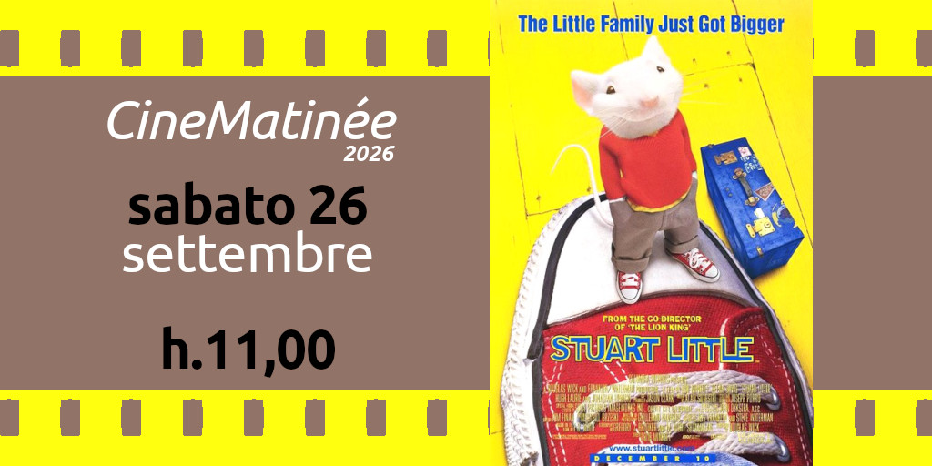 Cinematinée sabato 26 settembre 2026 h.11
